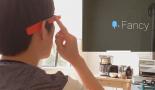 「Fancy」 成为第一个在 Google Glass 上获利的公司